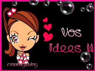 vOs iDéeSss !